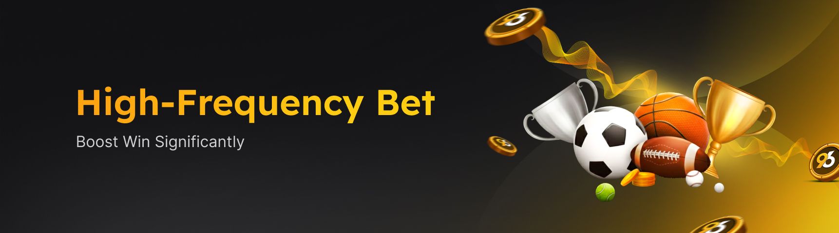 High - Frequency Bet