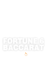 Fortune 6 Baccarat