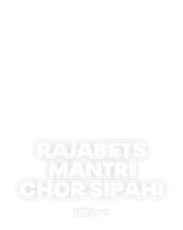 Rajabets Mantri Chor Sipahi