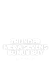 Thunder Mega Sevens Bonus Buy