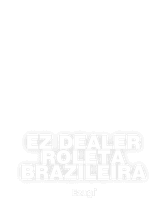 EZ Dealer Roleta Brazileira