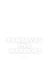 Pandavas - Five warriors