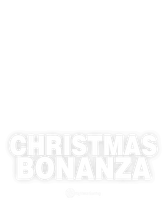 Christmas Bonanza