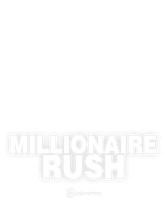 Millionaire Rush