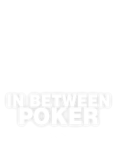 In Between Poker