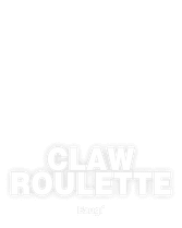 Claw Roulette