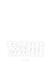 EZ Dealer Roulette Japanese
