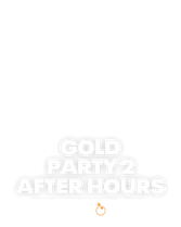 Gold Party 2 – After Hours