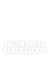 Salon Privé Blackjack A
