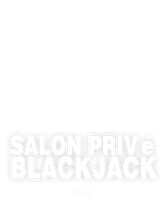 Salon Privé Blackjack