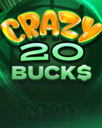 Crazy 20 Bucks