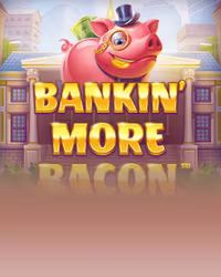 Bankin’ More Bacon