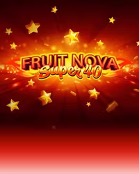 Fruit Super Nova 40