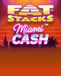 FatStacks Miami Cash