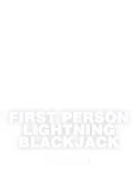 First Person Lightning Blackjack