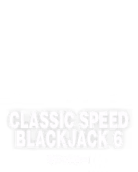 Classic Speed Blackjack 6