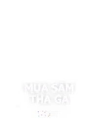 Mua Sắm Thả Ga