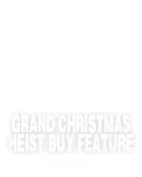 Grand Christmas Heist Buy Feature