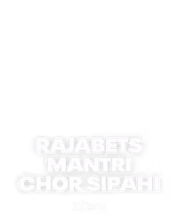 Rajabets Mantri Chor Sipahi