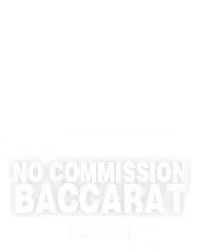 No Commission Baccarat