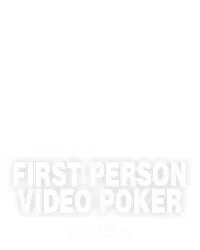 First Person Video Poker