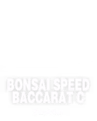 Bonsai Speed Baccarat C