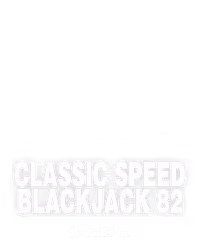 Classic Speed Blackjack 82