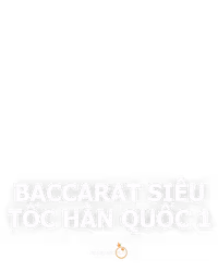 Baccarat Siêu Tốc Hàn Quốc 1