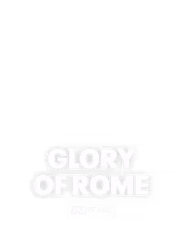 GLORY OF ROME