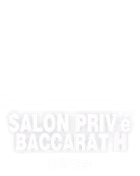 Salon Privé Baccarat H