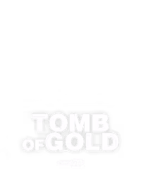 TOMB OF GOLD