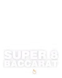 Super 8 Baccarat