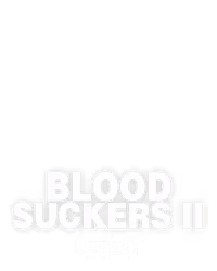Blood Suckers II