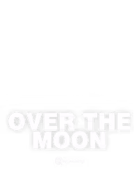 Over The Moon