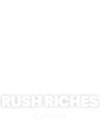 Rush Riches