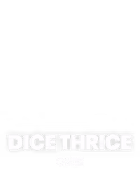 Dice Thrice