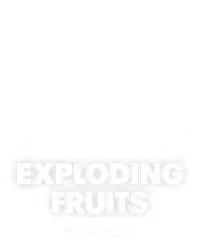 Exploding Fruits