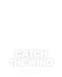 Catch the Wind