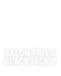 Salon Privé Blackjack P