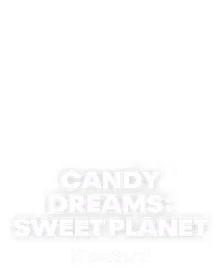 Candy Dreams: Sweet Planet
