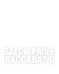 Salon Privé Baccarat D