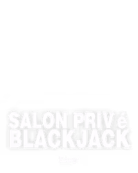 Salon Privé Blackjack
