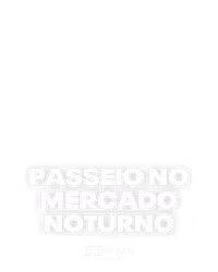 Passeio no Mercado Noturno