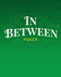 In Between Poker