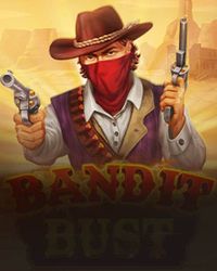Bandit Bust