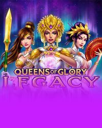 Queens of Glory Legacy