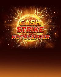 Cash Strike Hotstepper