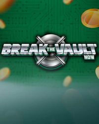 Break the Vault Now