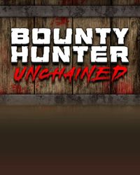 Bounty Hunter Unchained