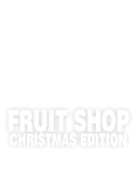 Fruit Shop Christmas Edition